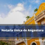 Notaría única de Angostura