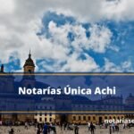 Notaría Única Achi