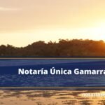 Notaría Única Gamarra