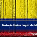 Notaría Única López de Micay