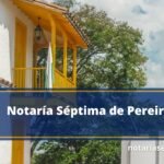 Notaría Séptima de Pereira