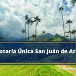 Notaría Única San Juán de Arama