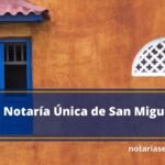 Notaría Única de San Miguel